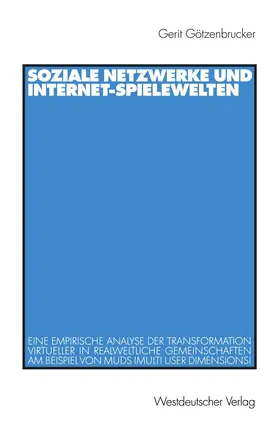 Götzenbrucker |  Soziale Netzwerke und Internet-Spielewelten | Buch |  Sack Fachmedien