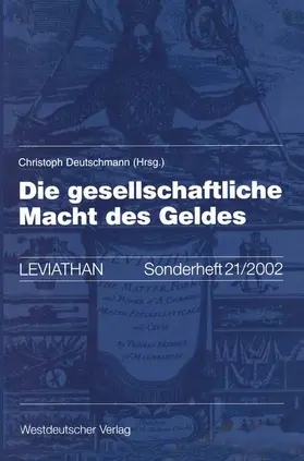 Deutschmann |  Die gesellschaftliche Macht des Geldes | Buch |  Sack Fachmedien