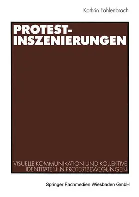 Fahlenbrach |  Protest-Inszenierungen | Buch |  Sack Fachmedien