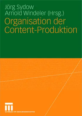 Windeler / Sydow |  Organisation der Content-Produktion | Buch |  Sack Fachmedien