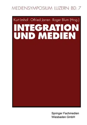 Imhof / Jarren / Blum |  Integration und Medien | Buch |  Sack Fachmedien