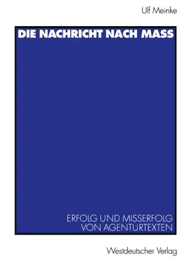 Meinke |  Die Nachricht nach Maß | Buch |  Sack Fachmedien