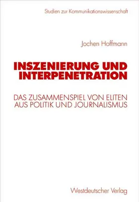 Hoffmann |  Inszenierung und Interpenetration | Buch |  Sack Fachmedien