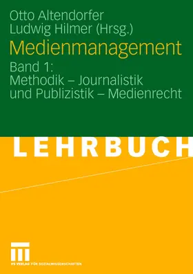 Hilmer / Altendorfer | Medienmanagement | Buch | 978-3-531-13892-3 | sack.de