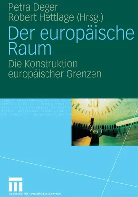 Hettlage / Deger |  Der europäische Raum | Buch |  Sack Fachmedien