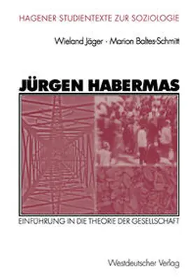 Baltes-Schmitt / Jäger |  Jürgen Habermas | Buch |  Sack Fachmedien