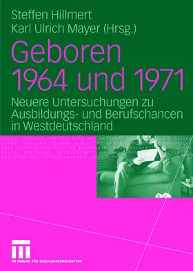 Hillmert / Mayer |  Geboren 1964 und 1971 | Buch |  Sack Fachmedien