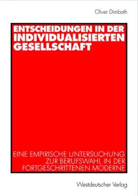 Dimbath |  Entscheidungen in der individualisierten Gesellschaft | Buch |  Sack Fachmedien