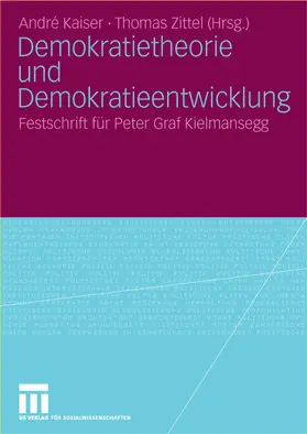Zittel / Kaiser |  Demokratietheorie und Demokratieentwicklung | Buch |  Sack Fachmedien