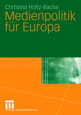 Holtz-Bacha |  Medienpolitik für Europa | Buch |  Sack Fachmedien