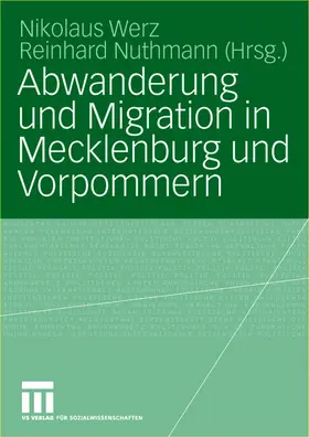 Nuthmann / Werz |  Abwanderung und Migration in Mecklenburg und Vorpommern | Buch |  Sack Fachmedien
