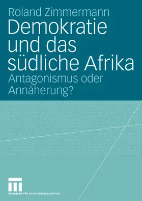 Zimmermann |  Demokratie und das südliche Afrika | Buch |  Sack Fachmedien