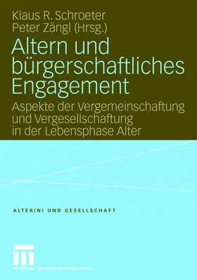 Schroeter / Zängl |  Altern und bürgerschaftliches Engagement | Buch |  Sack Fachmedien