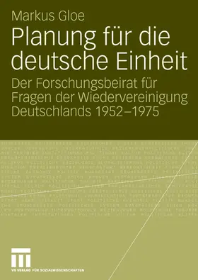 Gloe |  Planung für die deutsche Einheit | Buch |  Sack Fachmedien