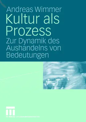 Wimmer |  Kultur als Prozess | Buch |  Sack Fachmedien