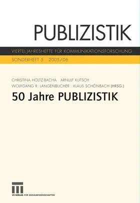 Holtz-Bacha / Schönbach / Kutsch |  Fünfzig Jahre Publizistik | Buch |  Sack Fachmedien