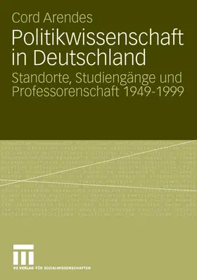 Arendes |  Politikwissenschaft in Deutschland | Buch |  Sack Fachmedien