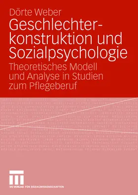 Weber |  Geschlechterkonstruktion und Sozialpsychologie | Buch |  Sack Fachmedien