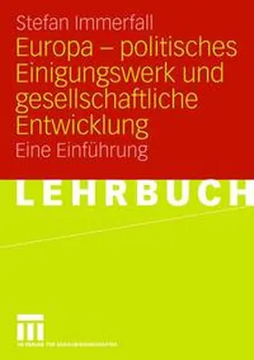 Immerfall |  Europa - politisches Einigungswerk und gesellschaftliche Entwicklung | Buch |  Sack Fachmedien