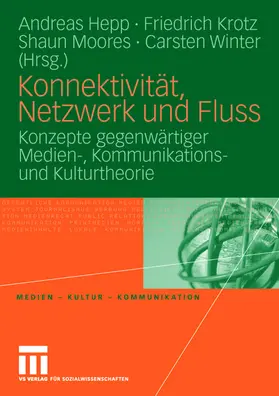 Hepp / Winter / Krotz |  Konnektivität, Netzwerk und Fluss | Buch |  Sack Fachmedien