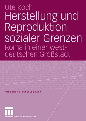 Koch |  Herstellung und Reproduktion sozialer Grenzen | Buch |  Sack Fachmedien