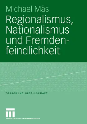 Mäs |  Regionalismus, Nationalismus und Fremdenfeindlichkeit | Buch |  Sack Fachmedien
