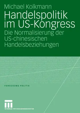 Kolkmann |  Handelspolitik im US-Kongress | Buch |  Sack Fachmedien