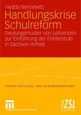 Bennewitz |  Handlungskrise Schulreform | Buch |  Sack Fachmedien