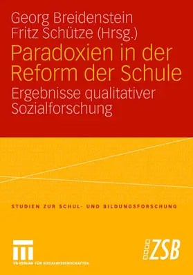Breidenstein / Schütze |  Paradoxien in der Reform der Schule | Buch |  Sack Fachmedien