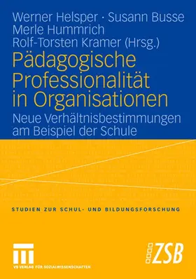 Helsper / Busse / Hummrich |  Pädagogische Professionalität in Organisationen | Buch |  Sack Fachmedien