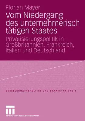 Mayer |  Vom Niedergang des unternehmerisch tätigen Staates | Buch |  Sack Fachmedien