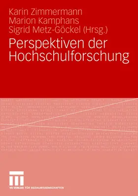 Zimmermann / Metz-Göckel / Kamphans |  Perspektiven der Hochschulforschung | Buch |  Sack Fachmedien