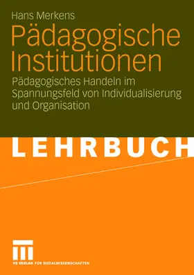 Merkens |  Pädagogische Institutionen | Buch |  Sack Fachmedien