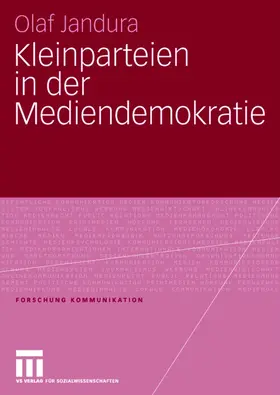 Jandura |  Kleinparteien in der Mediendemokratie | Buch |  Sack Fachmedien
