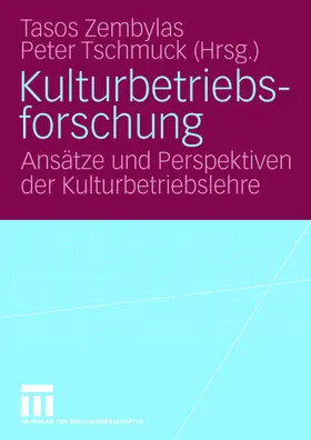 Tschmuck / Zembylas |  Kulturbetriebsforschung | Buch |  Sack Fachmedien