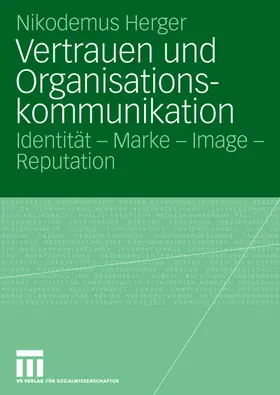 Herger |  Vertrauen und Organisationskommunikation | Buch |  Sack Fachmedien