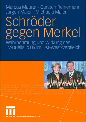 Maurer / Maier / Reinemann |  Schröder gegen Merkel | Buch |  Sack Fachmedien