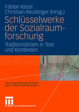 Reutlinger / Kessl | Schlüsselwerke der Sozialraumforschung | Buch | 978-3-531-15152-6 | sack.de