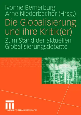 Niederbacher / Bemerburg |  Die Globalisierung und ihre Kritik(er) | Buch |  Sack Fachmedien