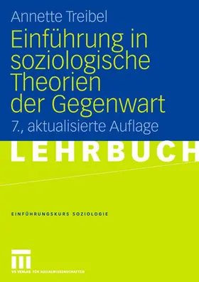 Treibel |  Einführung in soziologische Theorien der Gegenwart | Buch |  Sack Fachmedien