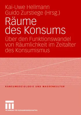 Zurstiege / Hellmann |  Räume des Konsums | Buch |  Sack Fachmedien