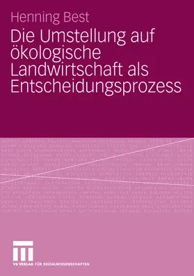 Best |  Die Umstellung auf ökologische Landwirtschaft als Entscheidungsprozess | Buch |  Sack Fachmedien