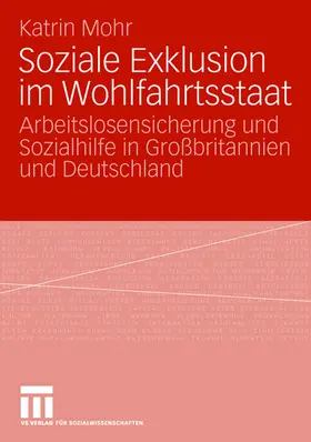 Mohr |  Soziale Exklusion im Wohlfahrtsstaat | Buch |  Sack Fachmedien