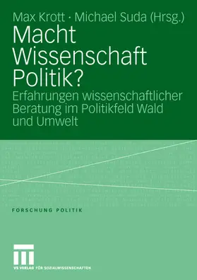 Suda / Krott |  Macht Wissenschaft Politik? | Buch |  Sack Fachmedien