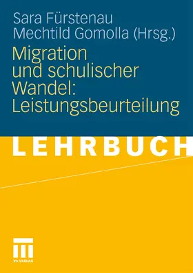 Fürstenau / Gomolla |  Migration und schulischer Wandel: Leistungsbeurteilung | Buch |  Sack Fachmedien