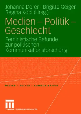 Dorer / Geiger / Köpl |  Medien - Politik - Geschlecht | Buch |  Sack Fachmedien