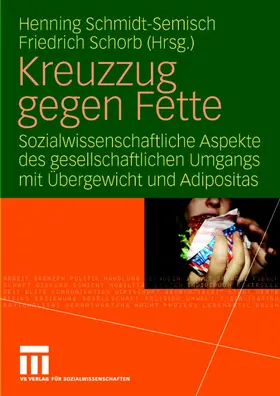 Schorb / Schmidt-Semisch |  Kreuzzug gegen Fette | Buch |  Sack Fachmedien