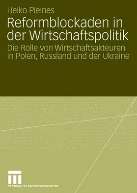 Pleines |  Reformblockaden in der Wirtschaftspolitik | Buch |  Sack Fachmedien