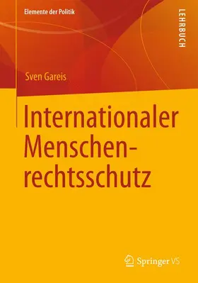 Gareis |  Internationaler Menschenrechtsschutz | Buch |  Sack Fachmedien