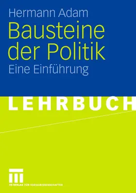 Adam |  Bausteine der Politik | Buch |  Sack Fachmedien